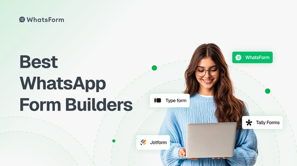 Best WhatsApp form builders in 2026