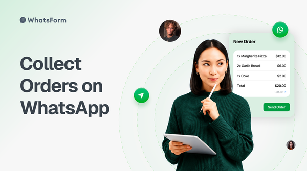 How to collect orders on WhatsApp without losing your mind